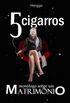 5 cigarros
