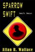 Sparrow Swift Twist (personal sovereignty Book 8) (English Edition)