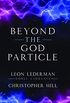 Beyond the God Particle (English Edition)