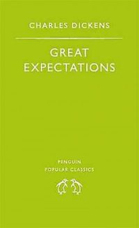Great Expectations (Penguin Popular Classics)