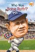Who Was Babe Ruth? (Who Was?) (English Edition)