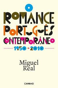 O romance portugus contemporneo 1950-2010
