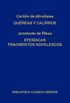 Qureas y Calrroe. Efesacas. Fragmentos novelescos. (Biblioteca Clsica Gredos n 16) (Spanish Edition)