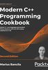 Modern C++ Programming Cookbook: Master C++ core language and standard library features, with over 100 recipes, updated to C++20, 2nd Edition (English Edition)