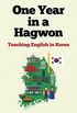 One Year in a Hagwon: Teaching English in Korea