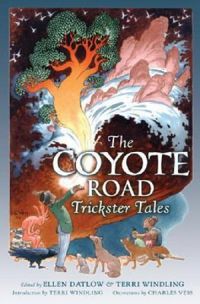 The Coyote Road: Trickster Tales