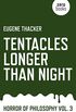 Tentacles Longer Than Night: Horror of Philosophy (English Edition)