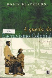 A queda do escravismo colonial