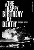 The Happy Birthday Of Death