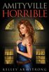 Amityville Horrible (Otherworld Stories series) (English Edition)