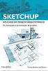 SketchUp Aplicado ao Projeto Arquitetnico