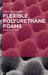 Flexible Polyurethane Foams: A Practical Guide