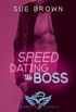Speed Dating the Boss