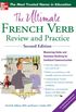The Ultimate French Verb Review and Practice, 2nd Edition (UItimate Review & Reference Series) (English Edition)