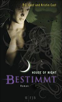 Bestimmt: House of Night (German Edition)