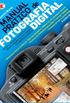 Manual Prtico de Fotografia Digital