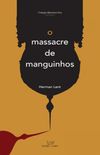 O Massacre de Manguinhos