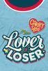 Lover of loser
