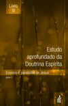 Estudo Aprofundado da Doutrina Esprita - Volume 3