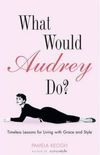 What Would Audrey Do?