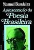 Apresentação da Poesia Brasileira