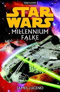 Star WarsTM Millennium Falke: Roman