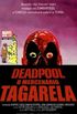Deadpool - O Mercenrio Tagarela #03