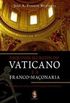 Arquivos Secretos do Vaticano e a Franco-Maonaria