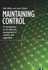 Maintaining Control: An Introduction to the Effective Management of Violence and Aggression