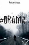 #Drama