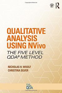 Qualitative Analysis Using NVivo: The Five-Level QDA Method: Volume 2