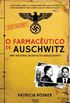 O Farmacutico de Auschwitz Uma Histria Secreta do Holocausto