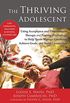 The Thriving Adolescent: Using Acceptance and Commitment Therapy and Positive Psychology to Help Teens Manage Emotions, Achieve Goals, and Build Connection (English Edition)