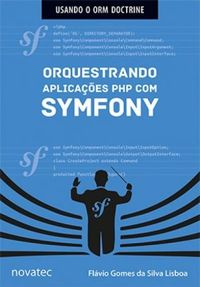 Orquestrando aplicaes PHP com Symfony