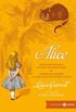 Alice: Aventuras de Alice no Pas das Maravilhas & Atravs do Espelho e o que Alice encontrou por l