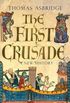 The First Crusade: A New History (English Edition)