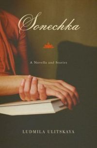 Sonechka: A Novella and Stories (English Edition)