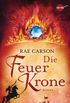 Die Feuerkrone: Roman (German Edition)