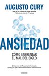 Ansiedad: Cmo enfrentar el mal del siglo (Biblioteca Augusto Cury) (Spanish Edition)