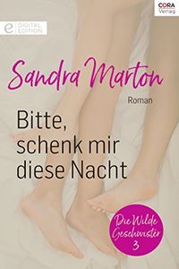 Bitte, schenk mir diese Nacht (Digital Edition) (German Edition)