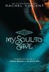 My Soul to Save (Soul Screamers Book 2) (English Edition)