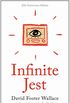 Infinite Jest: A Novel -- 20th Anniversary Edition