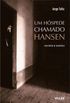 Um hspede chamado Hansen: novela e contos