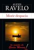 Morir despacio (Spanish Edition)