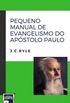 Pequeno Manual de Evangelismo do Apstolo Paulo