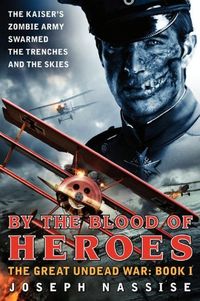 By the Blood of Heroes: The Great Undead War: Book I (English Edition)
