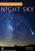 Photography Night Sky: A Field Guide for Shooting after Dark (English Edition)