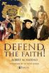 Defend the Faith