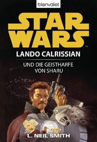 Star Wars^ Lando Calrissian: Lando Calrissian und die Geistharfe von Sharu (German Edition)