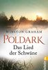 Poldark - Das Lied der Schwne: Roman (Poldark-Saga 6) (German Edition)